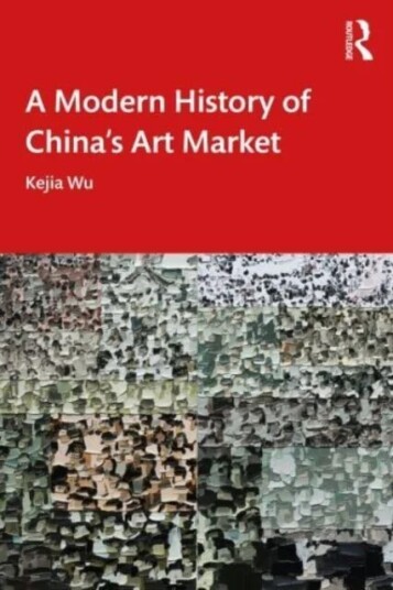 A Modern History Of China'S Art Market Av Kejia Wu
