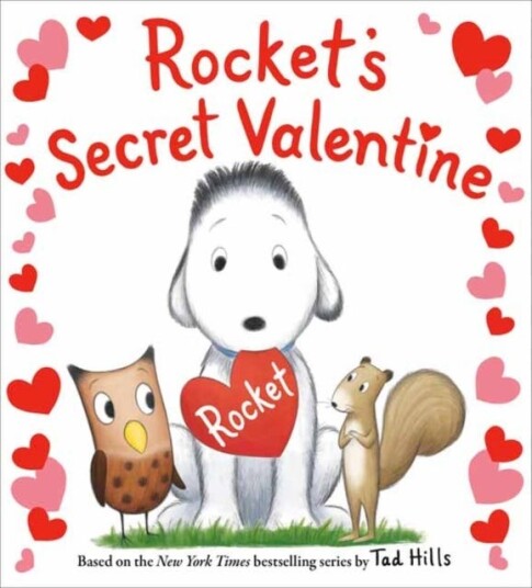Rocket'S Secret Valentine Av Tad Hills Rocket'S Secret Valentine Av Tad Hills