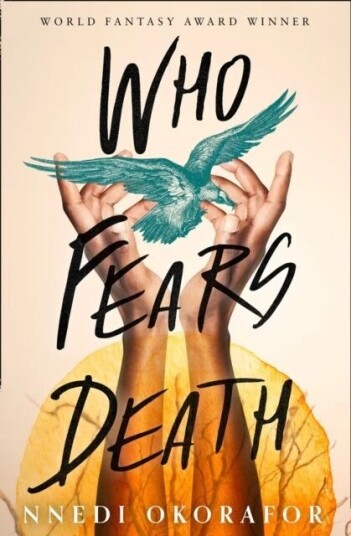 Who Fears Death Av Nnedi Okorafor