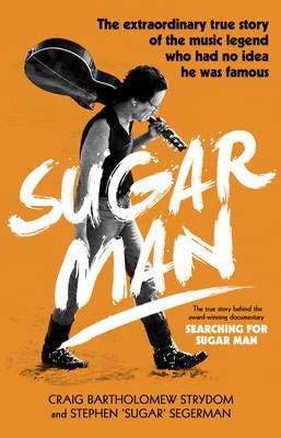 Sugar Man Av Craig Bartholomew Strydom, Stephen 'Sugar' Segerman