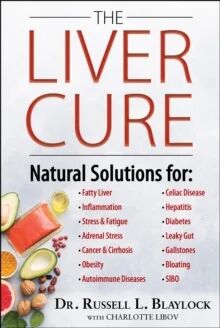 The Liver Cure Av Russell L. Blaylock