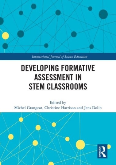 Developing Formative Assessment in STEM Classrooms Developing Formative Assessment in STEM Classrooms