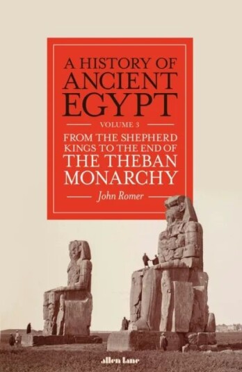 A History Of Ancient Egypt, Volume 3 Av John Romer