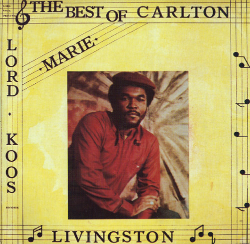 Best Of Carlton Livingston