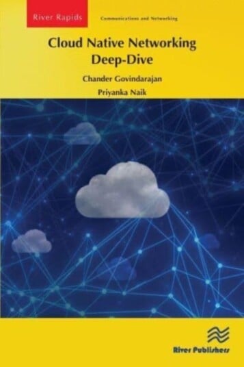 Cloud Native Networking Deep-Dive Av Chander Govindarajan, Priyanka Naik