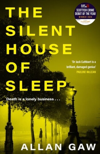 The Silent House of Sleep The First Dr Jack Cuthbert Mystery The Silent House of Sleep The First Dr Jack Cuthbert Mystery