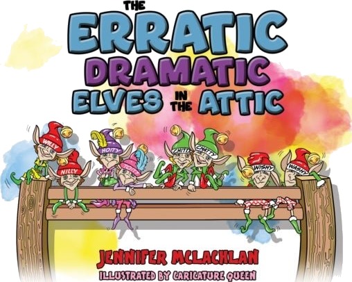 The Erratic Dramatic Elves in the Attic The Erratic Dramatic Elves in the Attic