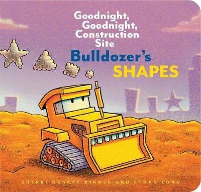 Bulldozer’s Shapes: Goodnight, Goodnight, Construction Site Bulldozer’s Shapes: Goodnight, Goodnight, Construction Site
