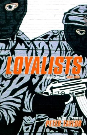 Loyalists av Peter Taylor