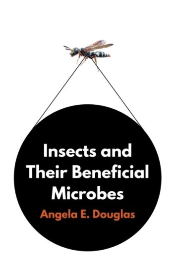 Insects And Their Beneficial Microbes Av Angela E. Douglas