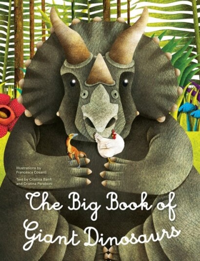 The Big Book of Giant Dinosaurs The Small Book of Tiny Dinosaurs