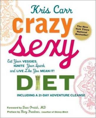 Crazy Sexy Diet Av Kris Carr