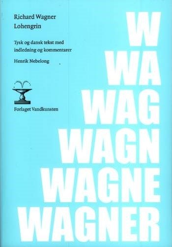 Lohengrin | Richard Wagner | Språk: Mul