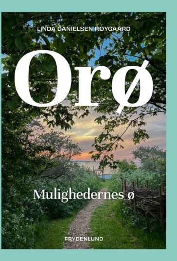 Orø | Linda Danielsen Røygaard | Språk: Dansk