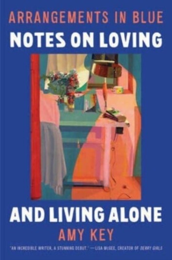 Arrangements in Blue Notes on Loving and Living Alone Arrangements in Blue Notes on Loving and Living Alone