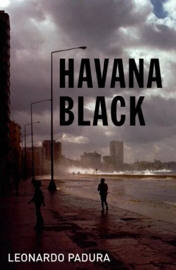 Havana Black Av Leonard Padura Havana Black Av Leonard Padura