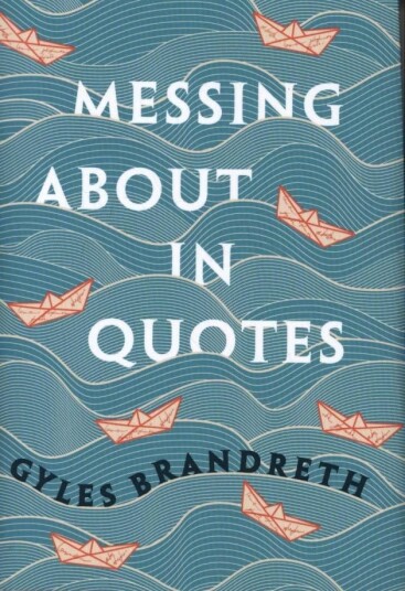 Messing About in Quotes A Little Oxford Dictionary of Humorous Quotations