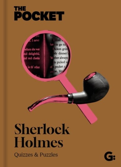 The Pocket Sherlock Holmes Quizzes and Puzzles The Pocket Sherlock Holmes Quizzes and Puzzles
