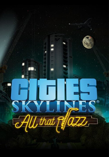 Cities: Skylines - All That Jazz (PC)
