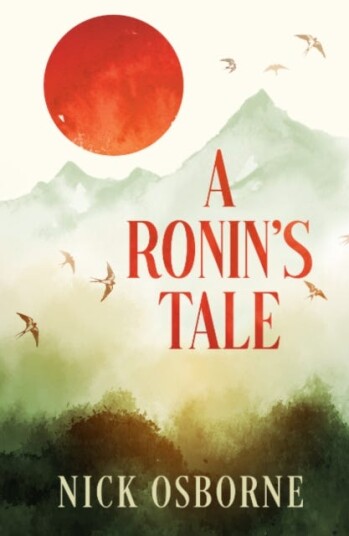 A Ronin's Tale  An Odyssey of Manhood