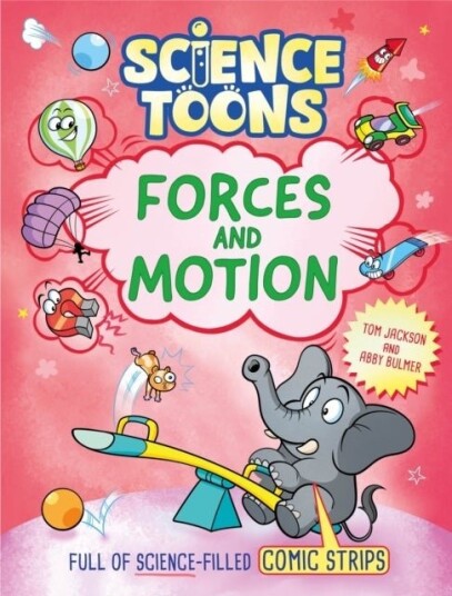 Science Toons: Forces and Motion Science Toons: Forces and Motion
