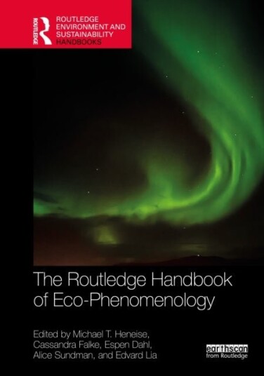 The Routledge Handbook of Eco Phenomenology