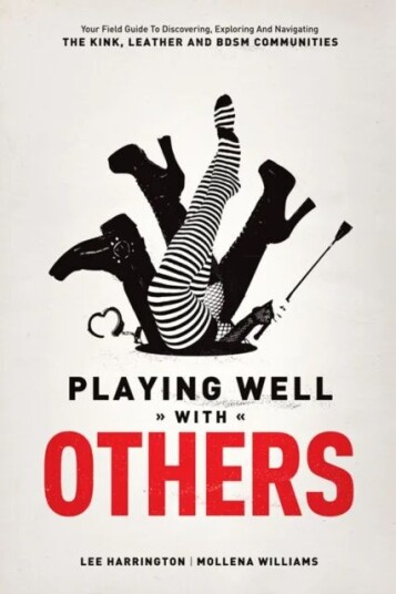 Playing Well With Others Av Lee 'Bridgett' Harrington, Mollena Williams