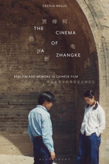 The Cinema Of Jia Zhangke Av Cecilia (University Of Sao Paulo Brazil) Mello The Cinema Of Jia Zhangke Av Cecilia (University Of Sao Paulo Brazil) Mello