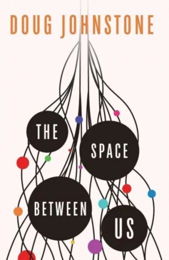 The Space Between Us Av Doug Johnstone The Space Between Us Av Doug Johnstone