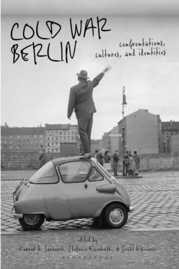 Cold War Berlin  Confrontations, Cultures, and Identities