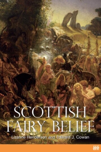 Scottish Fairy Belief Av Lizanne Henderson Scottish Fairy Belief Av Lizanne Henderson