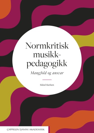 Normkritisk musikkpedagogikk Normkritisk musikkpedagogikk