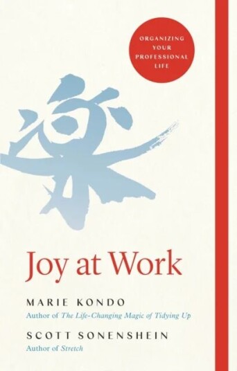 Joy At Work Av Marie Kondo, Scott Sonenshein