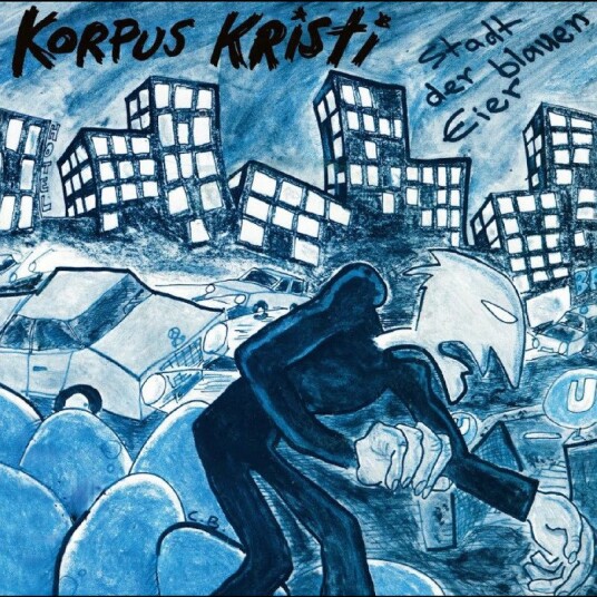 Korpus Kristi Stadt Der Blauen Eier Selected Recordings And Rarities 1980 1981 Vinyl