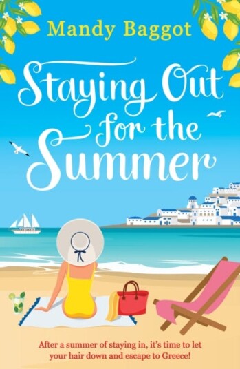 Staying Out For The Summer Av Mandy Baggot