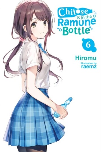 Chitose Is in the Ramune Bottle Vol. 6 Chitose Is in the Ramune Bottle Vol. 6