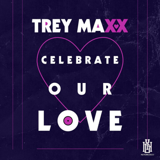 Trey Maxx Celebrate Our Love CD