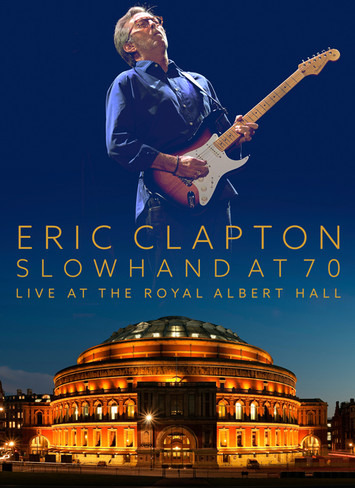 Slowhand At 70: Live At The Royal Albert Hall Bluray