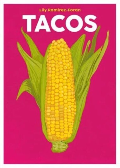 Tacos Av Lily Ramirez-Foran
