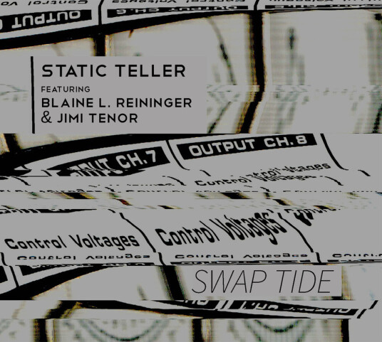 Static Teller, L.blaine Reininger, Jimi Tenor Swap Tide CD