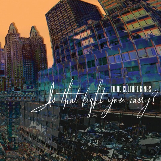 Third Culture Kings Is That Light You Carry? LP/Vinyl