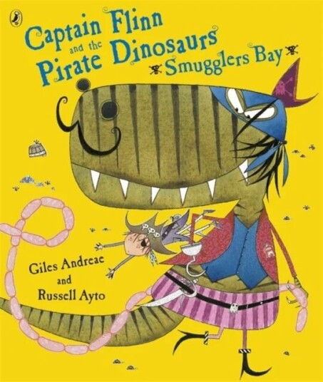 Captain Flinn And The Pirate Dinosaurs - Smugglers Bay! Av Giles Andreae Captain Flinn And The Pirate Dinosaurs - Smugglers Bay! Av Giles Andreae