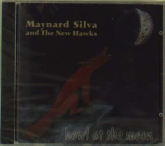 Maynard Silva & New Hawks Howl At The Moon CD