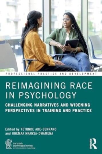 Reimagining Race in Psychology Challenging Narratives and Widening Perspectives in Training and Practice