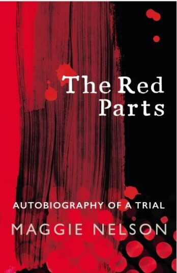 The Red Parts Av Maggie Nelson