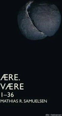 Ære. Være 1-36 Av Mathias R. Samuelsen
