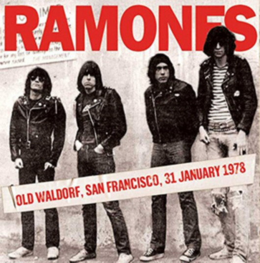 Ramones Old Waldorf, San Francisco, 31 January 1978 CD Ramones Old Waldorf, San Francisco, 31 January 1978 CD