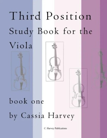 Third Position Study Book For The Viola, Book One Av Cassia Harvey