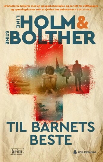 Til Barnets Beste Av Stine Bolther, Line Holm