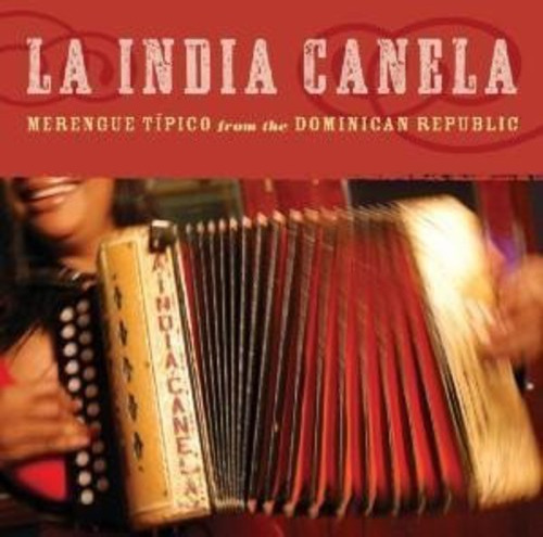 La India Canela Merengue Tipico From The Dominican Republic CD